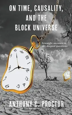 Sobre el tiempo, la causalidad y el universo de bloques - On Time, Causality, and the Block Universe