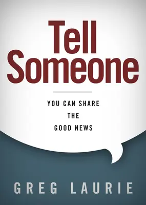 Díselo a alguien: Puedes compartir la Buena Nueva - Tell Someone: You Can Share the Good News