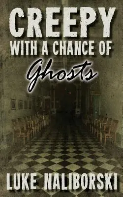 Espeluznante con probabilidad de fantasmas - Creepy with a Chance of Ghosts