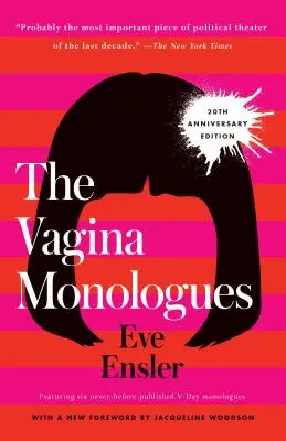 Los monólogos de la vagina: Edición 20 aniversario - The Vagina Monologues: 20th Anniversary Edition