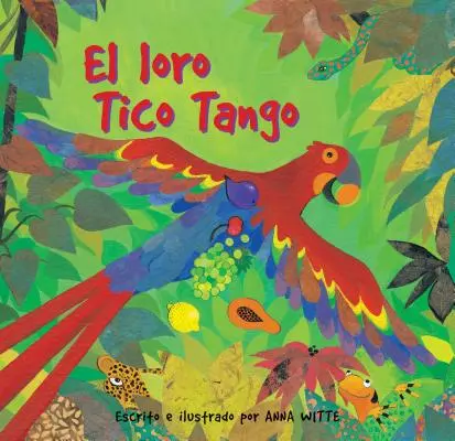 El Loro Tico Tango = The Parrot Tico Tango