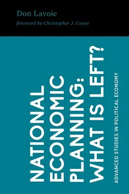 Planificación económica nacional: ¿Qué nos queda? - National Economic Planning: What Is Left?