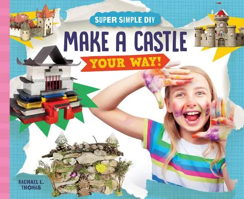 ¡Haz Un Castillo A Tu Manera! - Make a Castle Your Way!