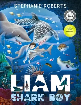 Liam Shark Boy: Aventura de fantasía (Libros ilustrados para niños, Libros para niños de 4 a 8 años, Cuentos para dormir, Aprendizaje temprano, Vida marina, SH - Liam Shark Boy: Fantasy Adventure (Kids Illustrated Books, Children's Books Ages 4-8, Bedtime Stories, Early Learning, Marine Life, SH