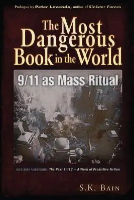 El libro más peligroso del mundo: el 11-S como ritual de masas - The Most Dangerous Book in the World: 9/11 as Mass Ritual