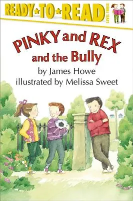 Pinky, Rex y el matón: Lectura inmediata, nivel 3 - Pinky and Rex and the Bully: Ready-To-Read Level 3