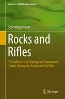 Rocas y fusiles: La influencia de la geología en el combate y las tácticas durante la Guerra Civil estadounidense - Rocks and Rifles: The Influence of Geology on Combat and Tactics During the American Civil War