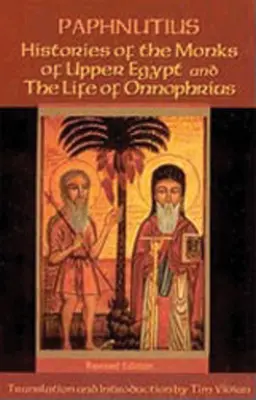 Historias de los monjes del Alto Egipto y la vida de Onnofrío (Rev) - Histories of the Monks of Upper Egypt and the Life of Onnophrius (Rev)