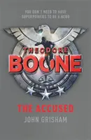 Theodore Boone: El acusado - Theodore Boone 3 - Theodore Boone: The Accused - Theodore Boone 3