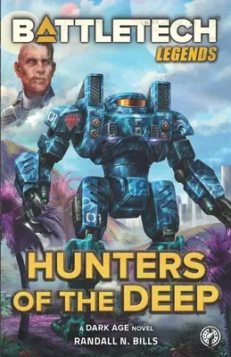 Battletech: Cazadores de las profundidades - Battletech: Hunters of the Deep