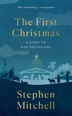 La primera Navidad: Una historia de nuevos comienzos - The First Christmas: A Story of New Beginnings