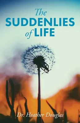 Los imprevistos de la vida - The Suddenlies of Life