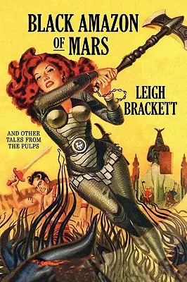 La amazona negra de Marte y otros cuentos de los pulps - Black Amazon of Mars and Other Tales from the Pulps