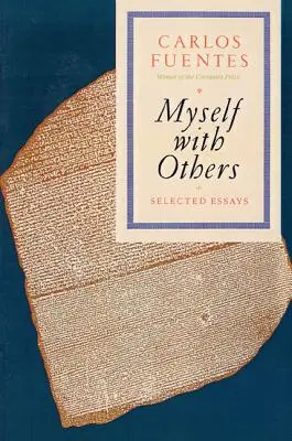 Yo con los demás: Ensayos Selectos - Myself with Others: Selected Essays