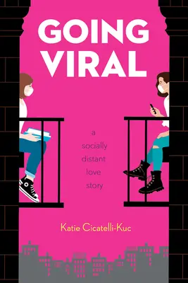 Going Viral: Una historia de amor socialmente distante - Going Viral: A Socially Distant Love Story
