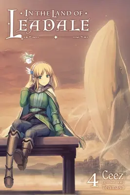 In the Land of Leadale, Vol. 4 (Novela ligera) - In the Land of Leadale, Vol. 4 (Light Novel)