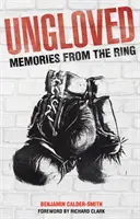 Ungloved - Memorias del Anillo - Ungloved - Memories from the Ring