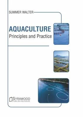 Acuicultura: Principios y práctica - Aquaculture: Principles and Practice