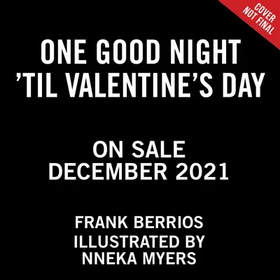 One Good Night 'Til Valentine's Day (Una buena noche hasta San Valentín) - One Good Night 'Til Valentine's Day