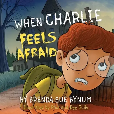 Cuando Charlie siente miedo - When Charlie Feels Afraid