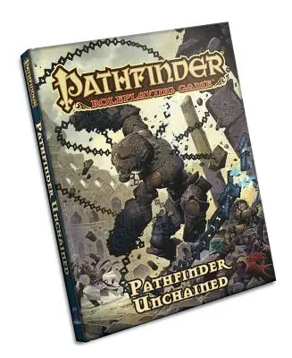 Juego de Rol Pathfinder: Pathfinder Desencadenado - Pathfinder Roleplaying Game: Pathfinder Unchained