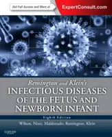 Enfermedades infecciosas del feto y del recién nacido, de Remington y Klein - Remington and Klein's Infectious Diseases of the Fetus and Newborn Infant