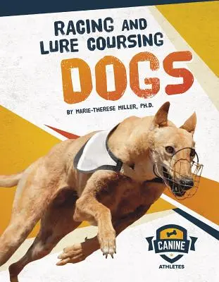 Carreras de perros - Racing and Lure Coursing Dogs