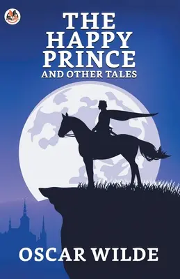 El príncipe feliz y otros cuentos - The Happy Prince And Other Tales