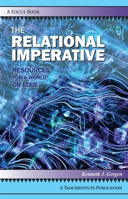 El imperativo relacional: Recursos para un mundo en vilo - The Relational Imperative: Resources for a World on Edge