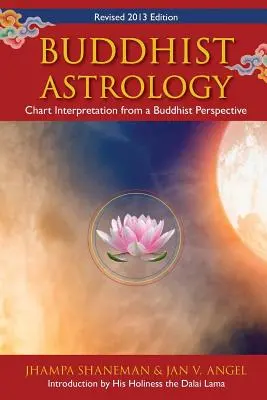 Astrología budista: Interpretación de cartas desde una perspectiva budista - Buddhist Astrology: Chart Interpretation from a Buddhist Perspective