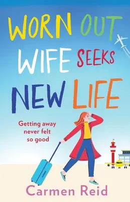 Una esposa agotada busca una nueva vida - Worn Out Wife Seeks New Life