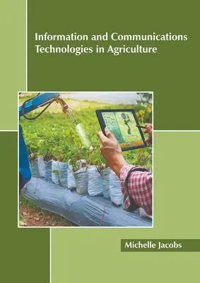 Tecnologías de la información y las comunicaciones en la agricultura - Information and Communications Technologies in Agriculture