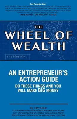 La Rueda de la Riqueza - Guía de Acción para el Emprendedor - The Wheel of Wealth - An Entrepreneur's Action Guide