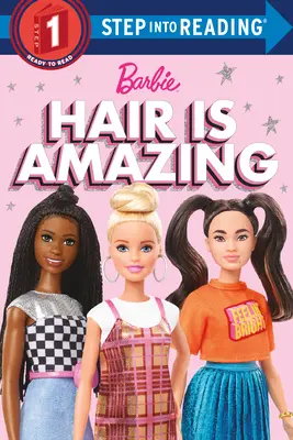 El pelo es increíble (Barbie): Un libro sobre la diversidad - Hair Is Amazing (Barbie): A Book about Diversity