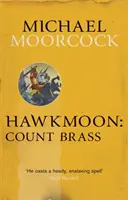 Hawkmoon Conde Brass - Hawkmoon: Count Brass