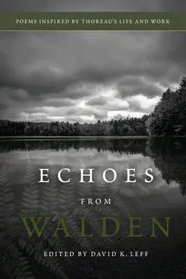 Ecos de Walden: Poemas inspirados en la vida y obra de Thoreau - Echoes From Walden: Poems Inspired by Thoreau's Life and Work