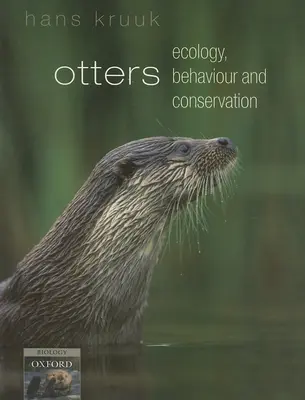 Nutrias: Ecología, comportamiento y conservación - Otters: Ecology, Behaviour and Conservation