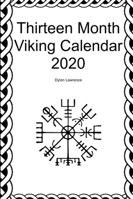 Calendario Vikingo de Trece Meses 2020 - Thirteen Month Viking Calendar 2020