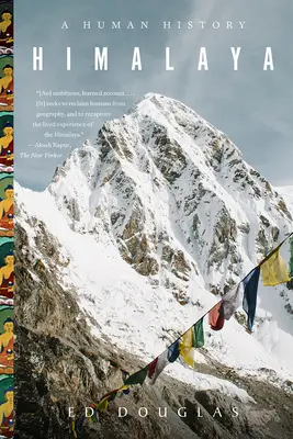 Himalaya: Una historia humana - Himalaya: A Human History