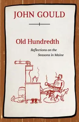 Old Hundredth: Reflexiones sobre las estaciones en Maine - Old Hundredth: Reflections on the Seasons in Maine