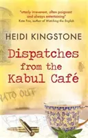 Despachos desde el café de Kabul - Dispatches from the Kabul Cafe