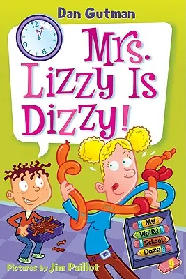 Mi extraño día en la escuela #9: ¡La Sra. Lizzy está mareada! - My Weird School Daze #9: Mrs. Lizzy Is Dizzy!