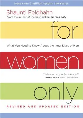 Sólo para mujeres: Lo que necesitas saber sobre la vida interior de los hombres - For Women Only: What You Need to Know about the Inner Lives of Men