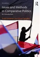 Cuestiones y métodos de política comparada - Introducción (Landman Todd (Universidad de Notthingham, Reino Unido)) - Issues and Methods in Comparative Politics - An Introduction (Landman Todd (University of Notthingham UK))
