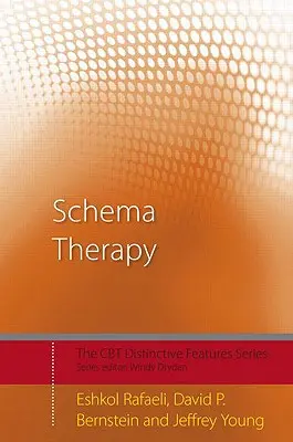 Terapia de esquemas: Rasgos distintivos - Schema Therapy: Distinctive Features