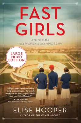 Fast Girls: Una novela del equipo olímpico femenino de 1936 - Fast Girls: A Novel of the 1936 Women's Olympic Team