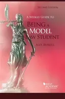 Guía semanal para ser un estudiante de Derecho ejemplar - Weekly Guide to Being a Model Law Student