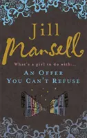 Offer You Can't Refuse - El bestseller absolutamente IRRESISTIBLE del Sunday Times . . . La lectura que te hará sentir bien en primavera. - Offer You Can't Refuse - The absolutely IRRESISTIBLE Sunday Times bestseller . . . Your feelgood read for spring!