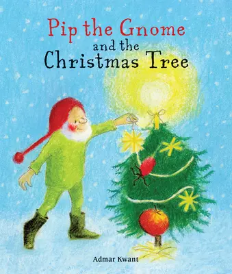 Pip el gnomo y el árbol de Navidad - Pip the Gnome and the Christmas Tree