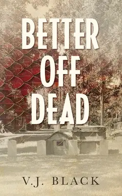 Mejor muerto - Better Off Dead